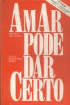 Amar Pode Dar Certo