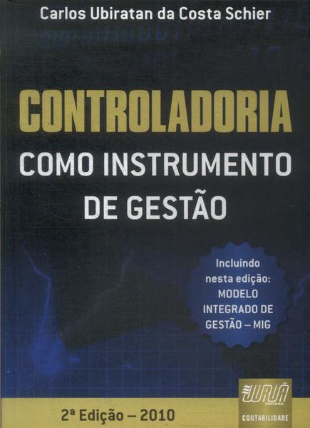 Controladoria Como Instrumento De Gestão