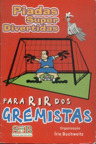 Para Rir Dos Gremistas