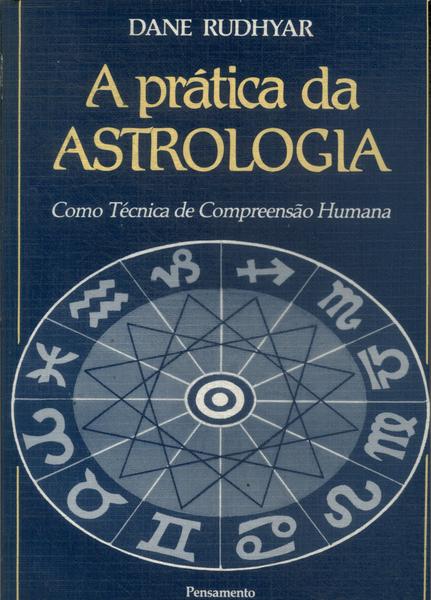 A Prática Da Astrologia