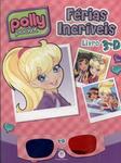 Polly Pocket: Férias Incríveis (Inclui Óculos 3D)