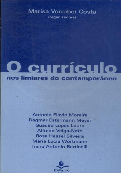 O Currículo Nos Limiares Do Contemporâneo (1998)