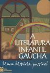 A Literatura Infantil Gaúcha