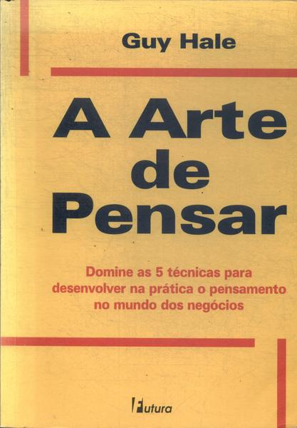 A Arte De Pensar