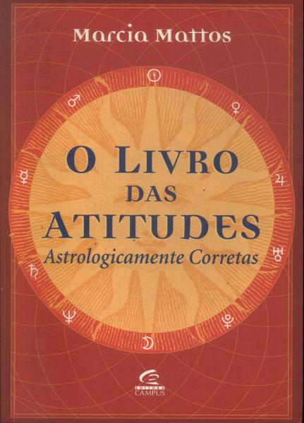 O Livro Das Atitudes Astrologicamente Corretas