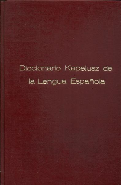 Diccionario Kapelusz De La Lengua Española (1989)