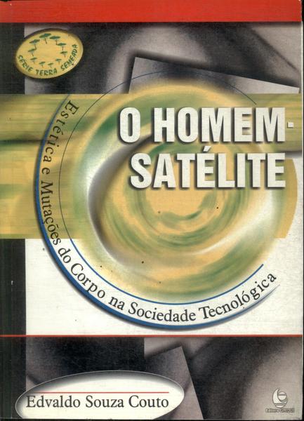 O Homem-satélite