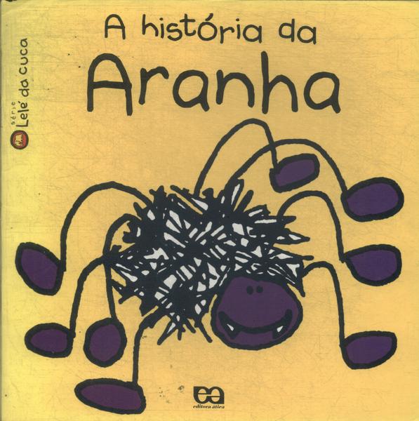 A História Da Aranha