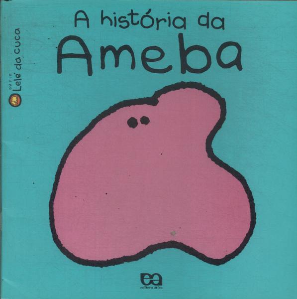 A História Da Ameba