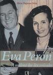 Eva Perón: A Madona Dos Descamisados