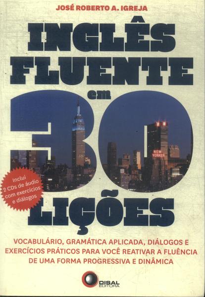 Inglês Fluente Em 30 Lições (não Contém Cd)