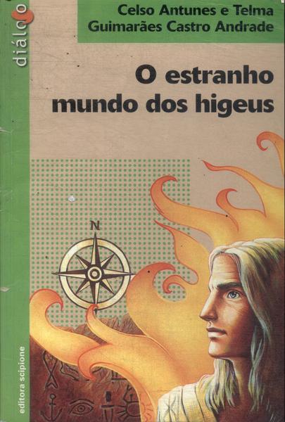 O Estranho Mundo Dos Higeus