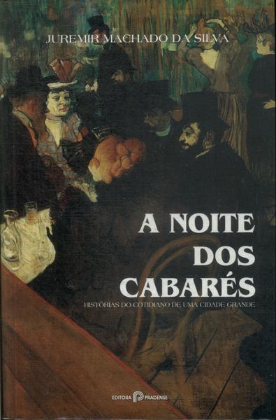 A Noite Dos Cabarés