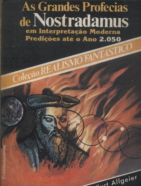As Grandes Profecias De Nostradamus