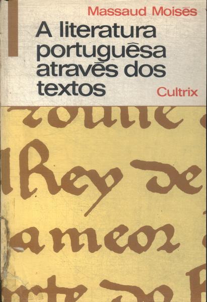 A Literatura Portuguêsa Através Dos Textos