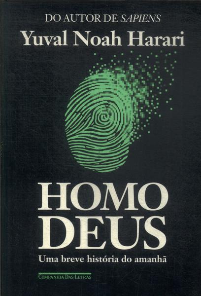 Homo Deus: Uma Breve História Do Amanhã