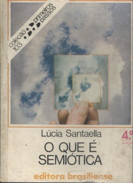 O Que É Semiótica?