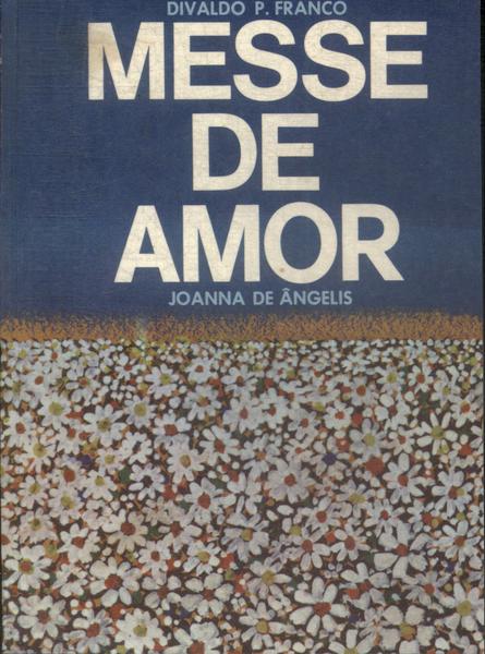 Messe De Amor