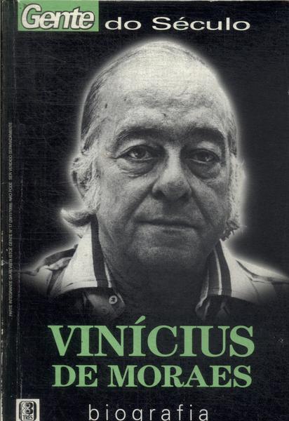 Vinícius De Moraes: O Múltiplo Das Paixões