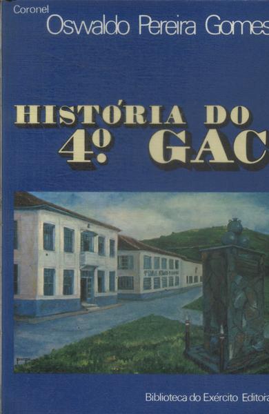 História Do 4º Gac