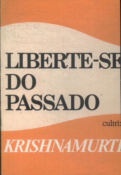 Liberte-se Do Passado