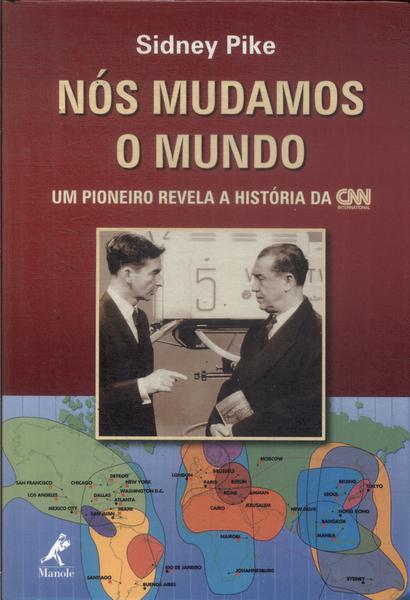 Nós Mudamos O Mundo