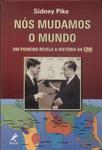 Nós Mudamos O Mundo