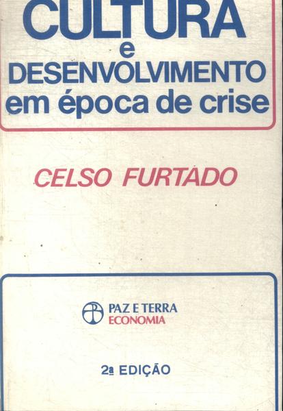 Cultura E Desenvolvimento Em Época De Crise