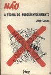 Não À Teoria Do Subdesenvolvimento