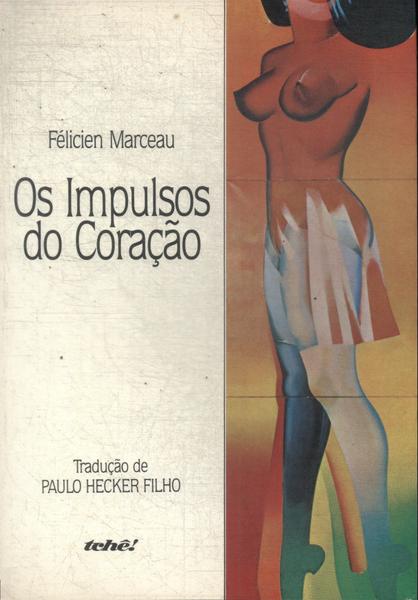 Os Impulsos Do Coração