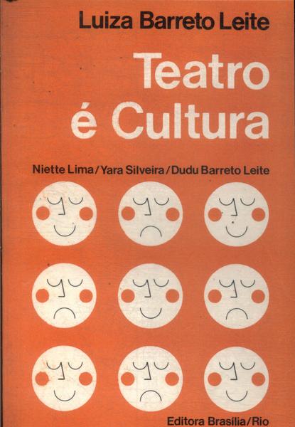 Teatro É Cultura