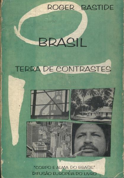 Brasil: Terra De Contrastes