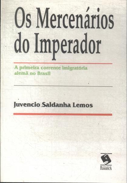 Os Mercenários Do Imperador