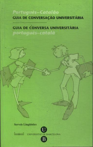 Guia De Conversação Universitária Português-Catalão (2009)