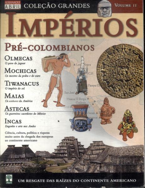 Grandes Impérios Pré-colombianos