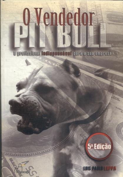 O Vendedor Pit Bull