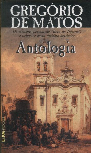 Gregório De Matos: Antologia