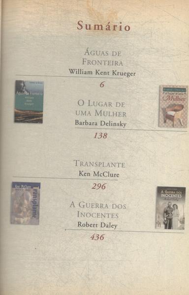 Águas De Fronteira - O Lugar De Uma Mulher - Transplante - A Guerra Dos Inocentes