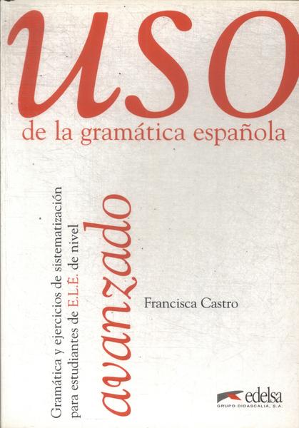 Uso De La Gramática Española (2004)