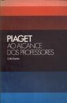 Piaget Ao Alcance Dos Professores