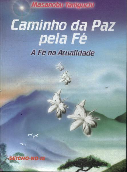 Caminho Da Paz Pela Fé