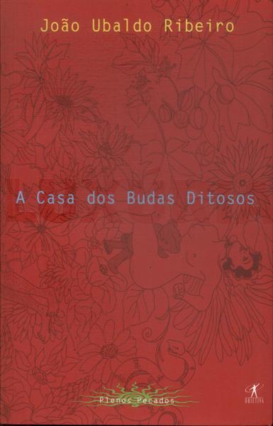 A Casa Dos Budas Ditosos