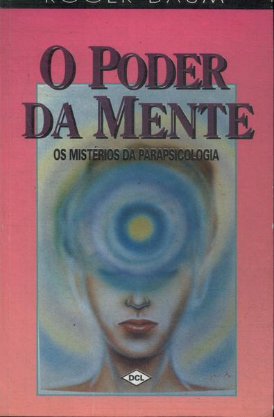 O Poder Da Mente