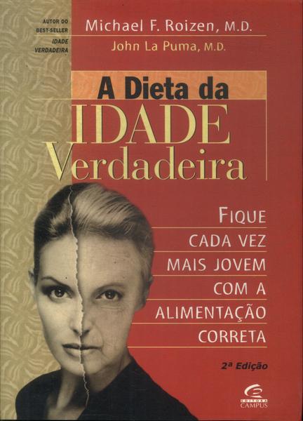 A Dieta Da Idade Verdadeira