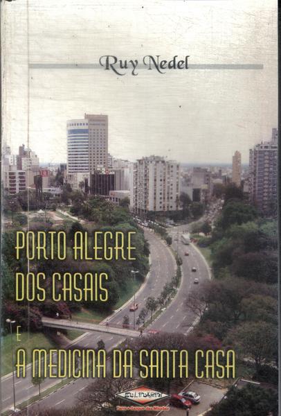 Porto Alegre Dos Casais E A Medicina Da Santa Casa