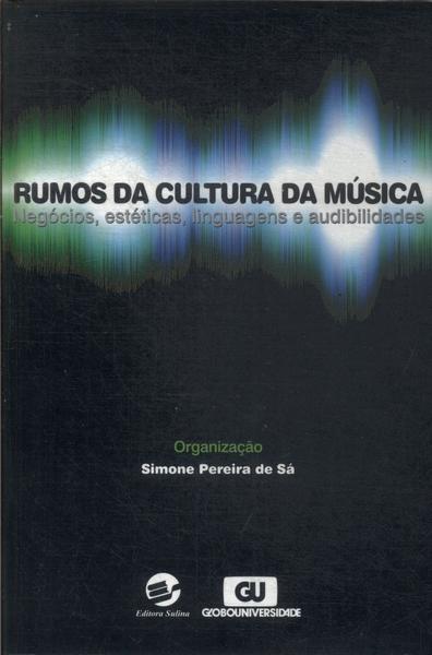 Rumos Da Cultura Da Música