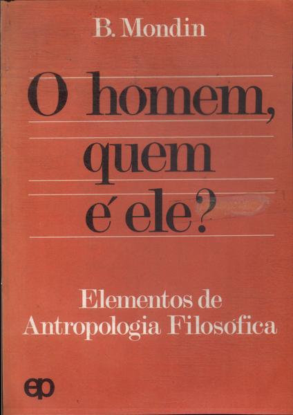 O Homem, Quem É Ele?