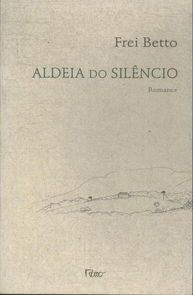 Aldeia Do Silêncio