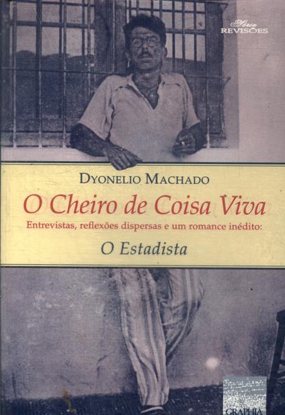 O Cheiro De Coisa Viva