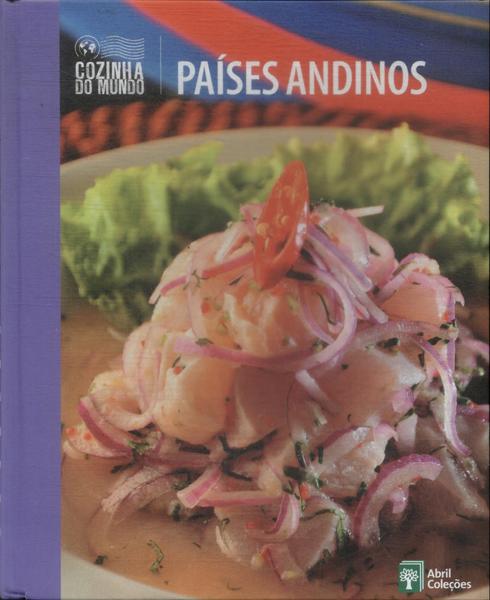 Cozinha Do Mundo: Países Andinos